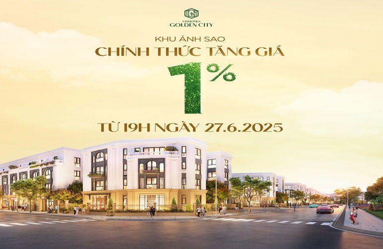 KHU ÁNH SAO CHÍNH THỨC TĂNG GIÁ 1% TỪ 19H00 NGÀY 27.06.2025